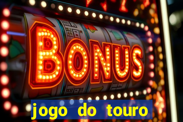 jogo do touro fortune gratis